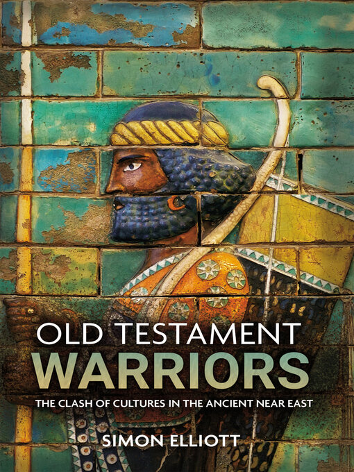 Title details for Old Testament Warriors by Simon Elliott - Wait list